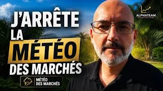 Miniature : J'arrête la Météo des Marchés.