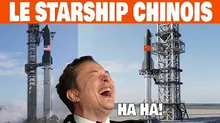 Miniature : Catastrophe : La Chine Tente de Copier le Starship de SpaceX… Elon Musk Réagit !