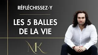 Miniature : Les 5 balles de la VIE : comprendre ce qui compte vraiment