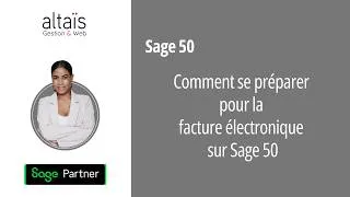 Miniature : Sage 50 Facturation Électronique Webinar Plateforme agréée - Démo logiciel