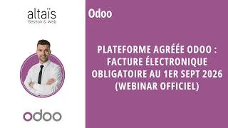 Miniature : Plateforme Agréée Odoo : facture électronique obligatoire au 1er sept 2026 (webinar officiel)