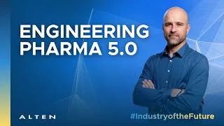 Miniature : Industry of the Future | Inside the Pharma 5.0 Evolution