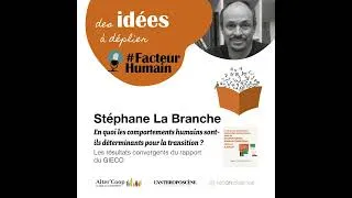Miniature : En quoi les comportements humains sont-ils déterminants pour la transition?
