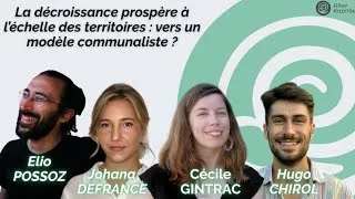 Miniature : La décroissance prospère à l'échelle des territoires : vers un modèle communaliste ? - Agora III