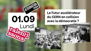 Miniature : Conférence : Le Futur accélérateur du CERN en collision avec la démocratie ? Alternatiba Léman 2025