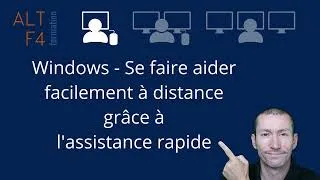 Miniature : Windows - Se faire aider facilement à distance grâce à l'assistance rapide