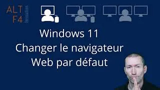 Miniature : Windows 11 Changer le navigateur Web par défaut