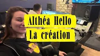 Miniature : Les coulisses de “Althéa Hello” | Écriture, studio et création de la chanson