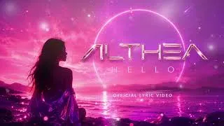 Miniature : ALTHÉA – Althéa Hello | Paroles Officielles (Official Lyrics Video)