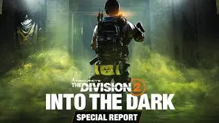 Miniature : THE DIVISION 2 ► TOUT SAVOIR SUR "INTO THE DARK", LA S2 DEMAIN !