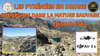 Miniature : LES PYRÉNÉES EN DRONE - IMMERSION DANS LA NATURE SAUVAGE. Épisode (34)...