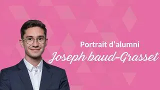 Miniature : Portrait d'alumni : Joseph Baud Grasset