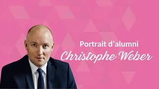 Miniature : Portrait d'alumni : Christophe Weber
