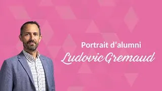 Miniature : Portrait d'alumni : Ludovic Gremaud