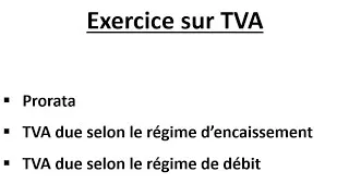 Miniature : Exercice sur TVA (Prorata / régime d’encaissement / régime de débit)
