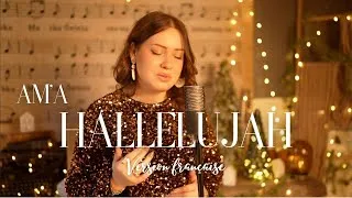 Miniature : Hallelujah - Adaptation française - AM'A