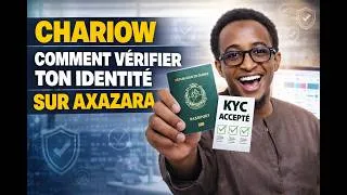 Miniature : COMMENT VÉRIFIER TON IDENTITÉ SUR AXAZARA AVEC CHARIOW (Tutoriel Complet)