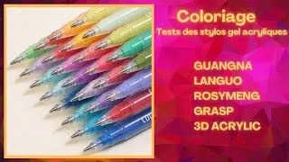 Miniature : Coloriage - Tests des stylos gel Languo plus , Guangna , Rosymeng , Grasp et 3D Acryliques
