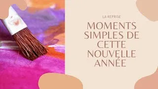 Miniature : Moments simples de cette nouvelle année