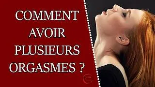 Miniature : Comment avoir plusieurs orgasmes (l'orgasme multiple) ?