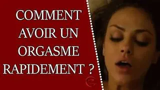 Miniature : Comment avoir un orgasme rapidement ?