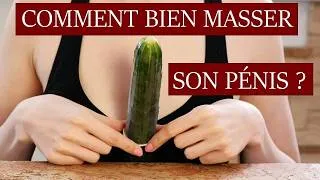 Miniature : Comment Faire Un Bon Massage Du Pénis ? 🍆👋