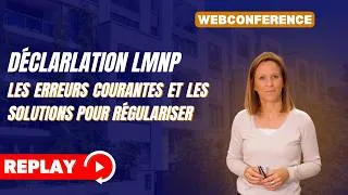 Miniature : REPLAY : Déclaration LMNP, plein doute ou retard ?