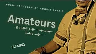 Miniature : Subtle flow prt-2/Original version...Music Produced by @Amateursmounirchlaib36 #music 