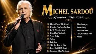 Miniature : 🇫🇷 Michel Sardou 2026 🎙️ 30 Chansons Légendaires Qui Font Toujours Vibrer la France