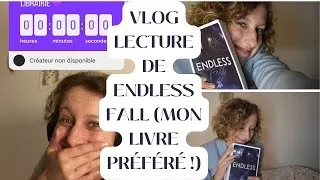 Miniature : Vlog lecture de Endless Fall (mon livre préféré !)