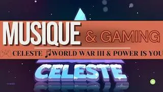Miniature : CELESTE - Gameplay Ambiance & Musique