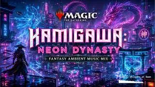 Miniature : 🌙 Magic: The Gathering – Kamigawa: Neon Dynasty | Cyberpunk Fantasy Ambient Music Mix