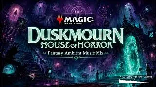 Miniature : Magic: The Gathering – Duskmourn: House of Horror | Dark Fantasy Ambient Music Mix