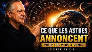 Miniature : Ce que les astres annoncent pour les mois à venir｜Pierre Treuil