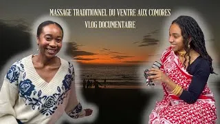 Miniature : Massage Traditionnel du Ventre AUX COMORES | Vlog Documentaire