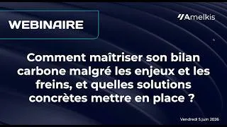 Miniature : Webinaire | ESG : maîtrise du bilan carbone et solution à mettre en place
