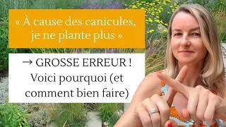 Miniature : ❌🔥 « À cause des canicules, je ne plante plus » → GROSSE ERREUR ! Voici pourquoi