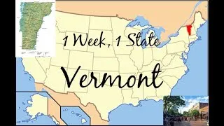 Miniature : [1Week, 1State]: Vermont