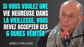 Miniature : 6 dures vérités sur la vieillesse que vous devez accepter pour vivre heureux — Boris Cyrulnik