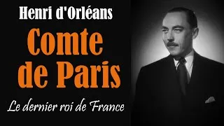 Miniature : Henri d'Orléans : Le dernier roi de France - Retour sur le parcours du Comte de Paris
