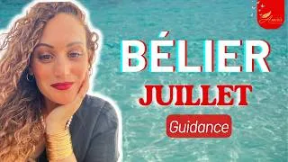 Miniature : ♈ BÉLIER ☀️ C'est l'heure de faire le ménage dans votre vie ! 🌻 JUILLET 2026 ✨