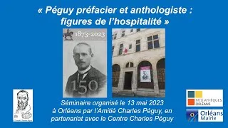 Miniature : "Péguy préfacier et anthologiste : figures de l'hospitalité" séminaire du 13 mai 2023 à Orléans.