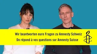 Miniature : Q&A Amnesty Schweiz - eure Fragen / vos questions