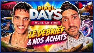 Miniature : Pixel Days - Le DEBRIEF & Nos ACHATS