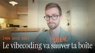 Miniature : Ton entreprise va tomber à cause du vibecoding