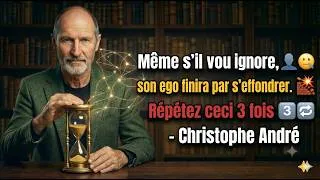 Miniature : Répétez ceci à voix haute 3 fois et son ego sera anéanti | Christophe André