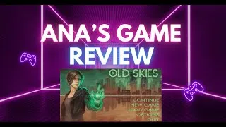 Miniature : Old Skies – un jeu où vous pouvez changer le passé… ou des voyages dans le temps qui vous changent.