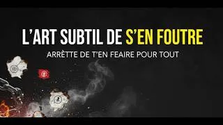 Miniature : L’art subtil de s’en foutre : Arrête de tout prendre au sérieux