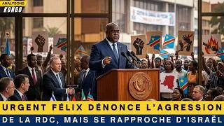 Miniature : 🚨 URGENT 🇨🇩🔥Félix dénonce l’agression de la RDC, mais se rapproche d’Israël !