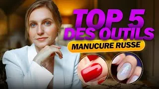 Miniature : Top 5 des outils qui ont transformé mes manucures russes